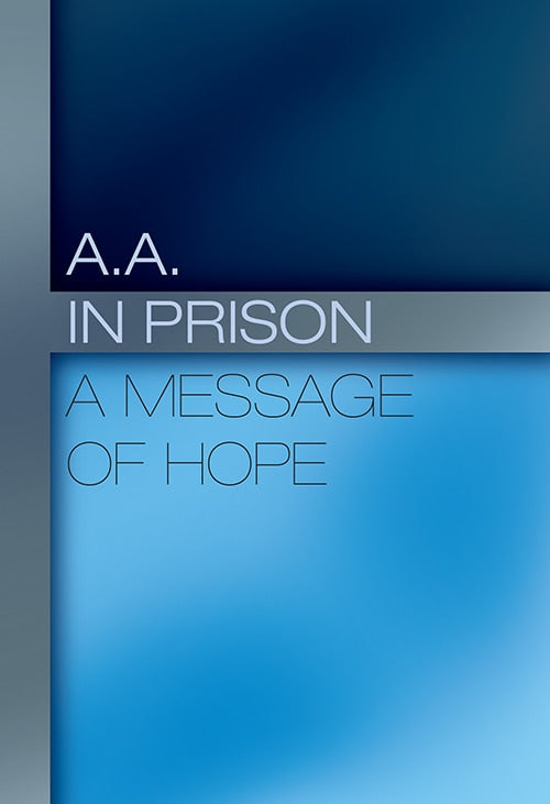 A.A. In Prison - Inmate to Inmate