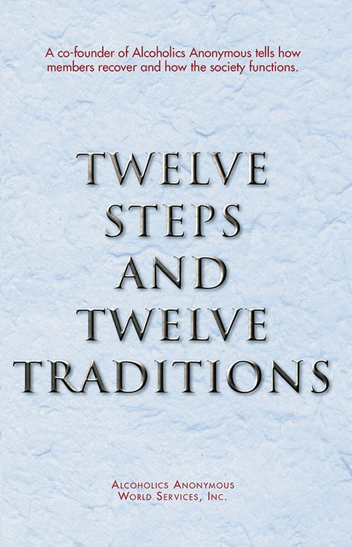 Twelve Steps and Twelve Traditions
